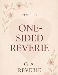One-Sided Reverie
