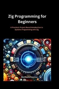 Zig Programming for Beginners