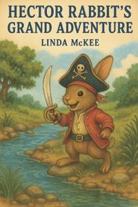 Hector Rabbit's Grand Adventure