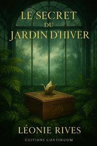 Le Secret du Jardin d'Hiver