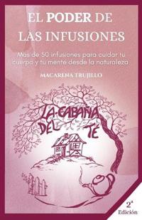 La Cabaña del Té - El Poder de las infusiones
