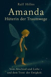 AMANDA - Hüterin der Traumwege