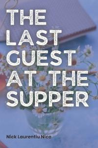 The Last Guest at the Supper