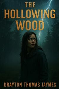 The Hollowing Wood