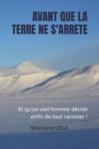 Avant Que La Terre Ne s'Arrête