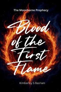 Blood of the First Flame
