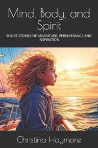Mind, Body, and Spirit