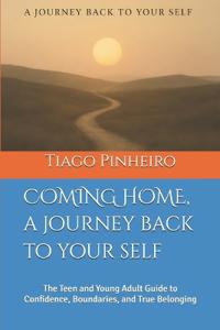 COMING HOME, a journey back to your self