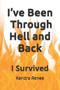 I've Been through Hell and Back