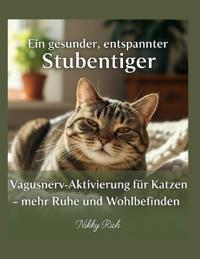 Ein gesunder, entspannter Stubentiger