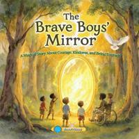 The Brave Boy's Mirror