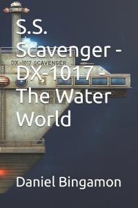 Bingamon, D: S.S. Scavenger - DX-1017 - The Water World