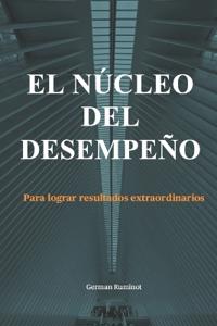 El Núcleo del Desempeño