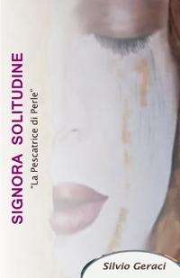 Signora Solitudine