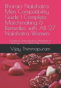 Bharani Nakshatra Men Compatibility Guide Complete Matchmaking & Remedies with All 27 Nakshatra Women