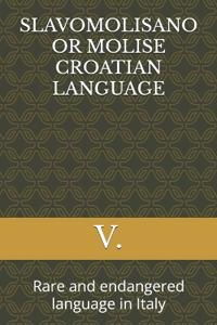 Slavomolisano or Molise Croatian Language