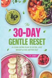 The 30-Day Gentle Reset
