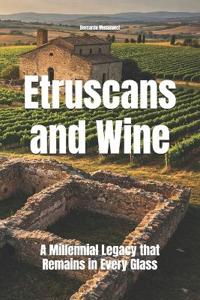 The Etruscans and Wine