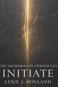 The Shardbound Chronicles