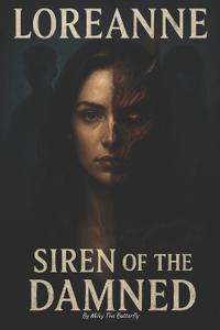 Loreanne - Siren of the Damned
