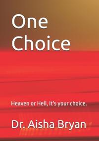 One Choice.