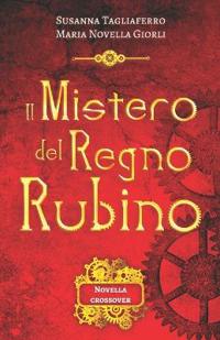 Il mistero del Regno Rubino