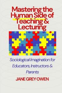 Mastering the Human Side of Teaching & Lecturing
