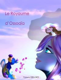 Le royaume d'Ossoaïa