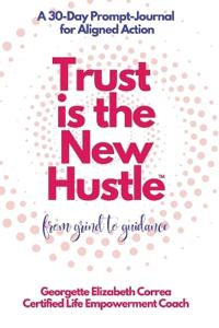 Trust Is the New Hustle