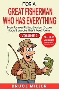 For a Great Fisherman Who Has Everything - Volume 2