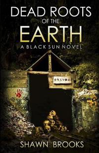 Dead Roots of the Earth