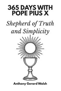365 Days with Pope Pius X