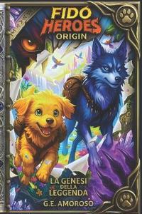 Fido Heroes - Origin