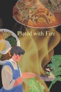Plated With Fire