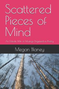 Scattered Pieces of Mind