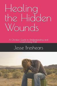 Healing the Hidden Wounds