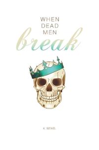 When Dead Men Break