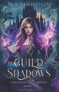 The Guild of Shadows
