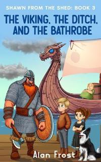 The Viking, the Ditch, and the Bathrobe