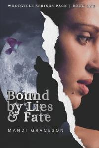 Bound by Lies & Fate