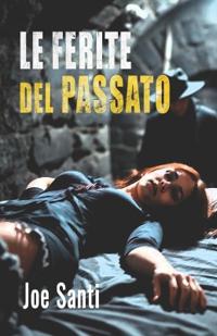 Le Ferite del Passato