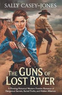 The Guns of Lost River