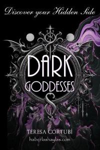 Dark Goddesses - Discover your Hidden Side