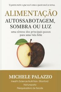 Alimentação- Autossabotagem, Sombra ou Luz