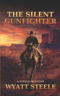 The Silent Gunfighter