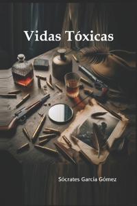 Vidas tóxicas