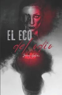 El eco del odio