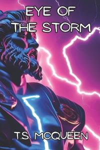 The Eye of the Storm