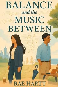 Balance, and the Music Between
