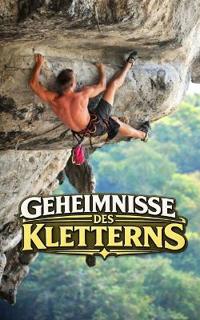 Geheimnisse des Kletterns